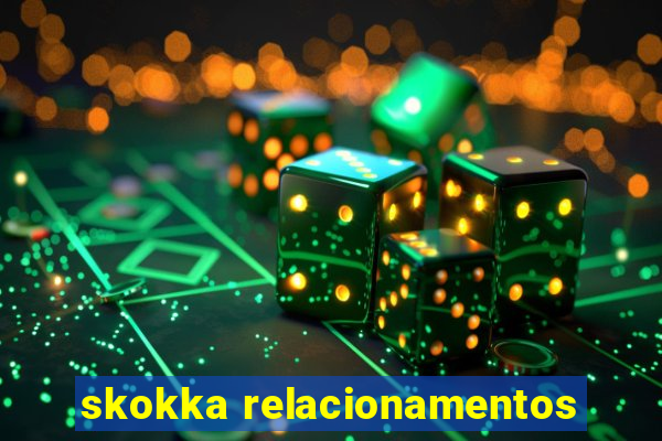 skokka relacionamentos